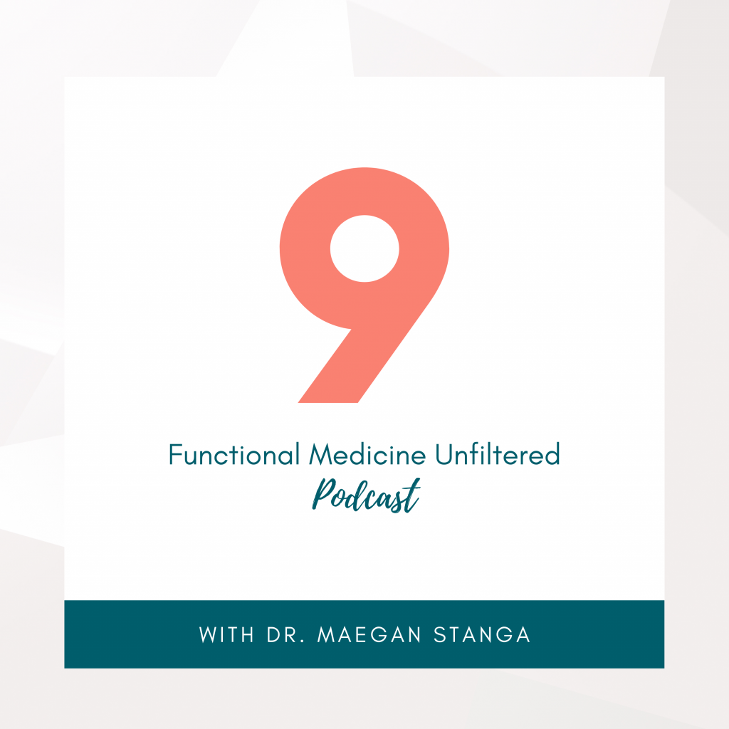 Functional Medicine Unfiltered Episode 9